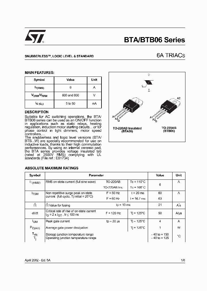 1 pc BTB06-600BWRG  BTB06-600BW  STM  Triac  6A  600V   50mA  TO220AB   NEW